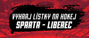 Soutěž o vstupenky zdarma: Vyhrajte lístky na hokej Sparta vs. Liberec (13. 10. 2024) Soutěž o vstupenky zdarma: Vyhrajte lístky na hokej Sparta vs. Liberec (13. 10. 2024)